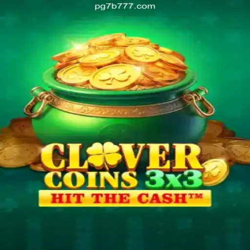 Discover the Thrills of Clovercoin3x3: The Ultimate Game with 7B 777 Oficial