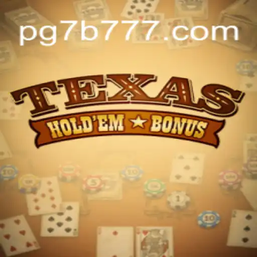 Understanding Texas Hold’em Bonus and Its Growing Popularity in Brazil with 7B 777 Oficial