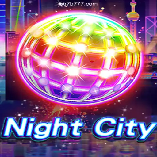 Exploring the Exciting World of NightCity and 7B 777 Oficial - O melhor cassino online do Brasil🍀